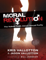 Moral Revolution_ The Naked Tru - Kris Vallotton (4).pdf